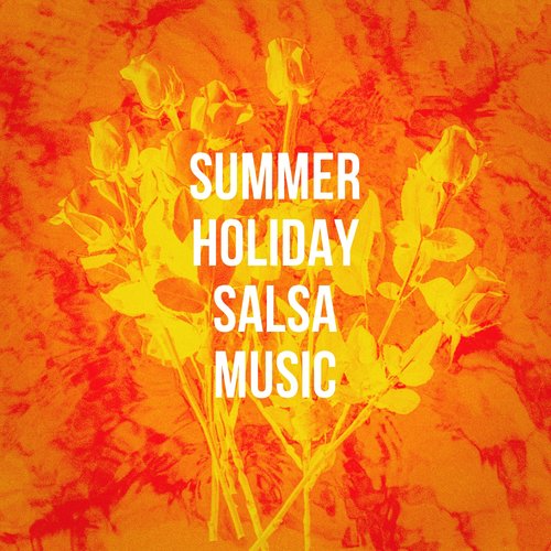 Summer Holiday Salsa Music