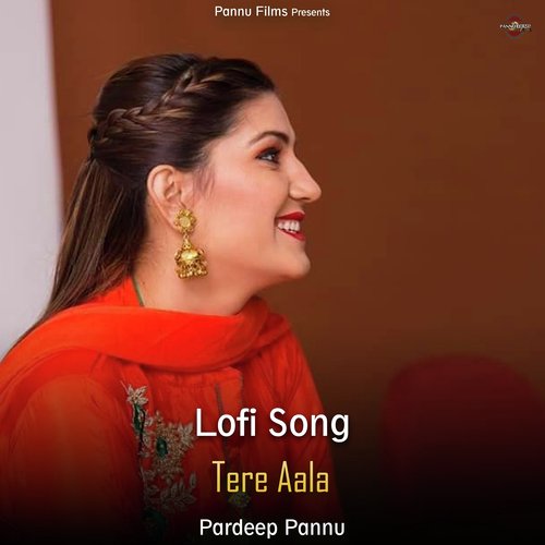 Tere Aala - Lofi Song