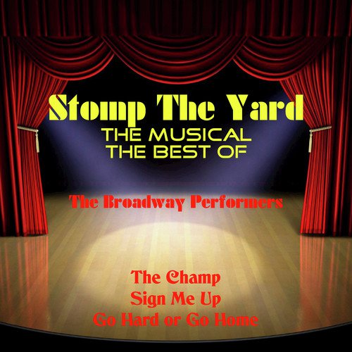 The Best of 'Stomp the Yard' the Musical