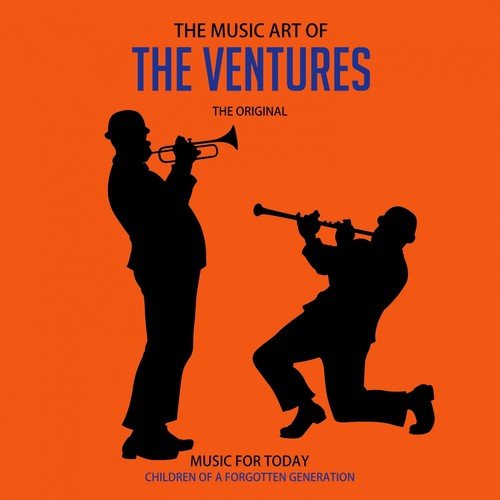 The Music Art of The Ventures (Doing It Right)