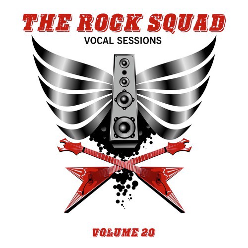The Rock Squad: Vocal Sessions, Vol. 20