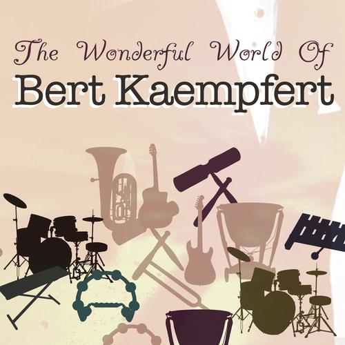The Wonderful World of Bert Kaempfert