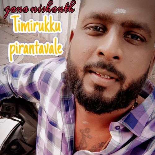 Timirukku Pirantavale