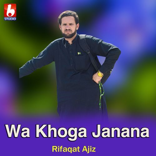 Wa Khoga Janana