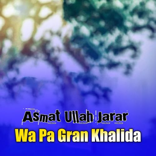 Wa Pa Gran Khalida