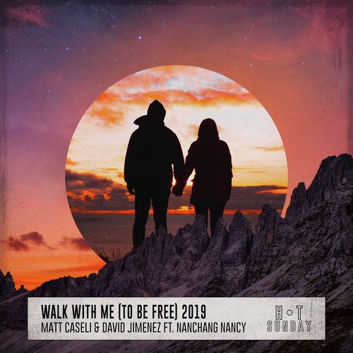 Walk with Me (To Be Free) [feat. Nanchang Nancy] [2019]_poster_image