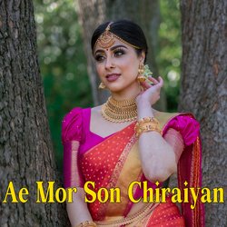 Ae Mor Son Chiraiyan-QxAtVA0BRWE