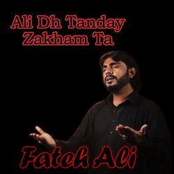 Ali Dh Tanday Zakham Ta-FQ8ieDZfZ3s