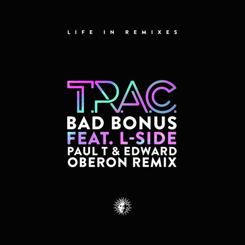 Bad Bonus (Paul T & Edward Oberon Remix)