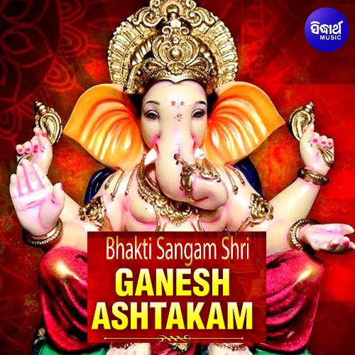 Bhakti Sangam Shri Ganesh Astakam