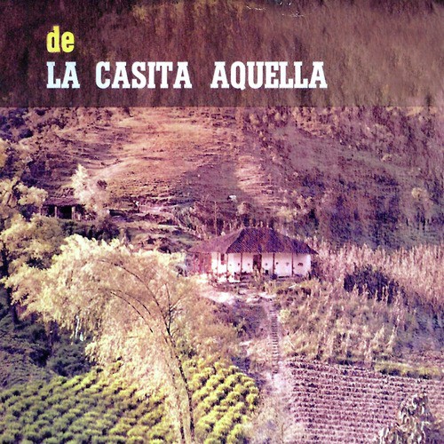 Canciones de la Casita Aquella