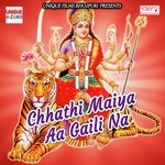 Chhote Chhote Ukhiya Chhathi Maai Ke Chadhe