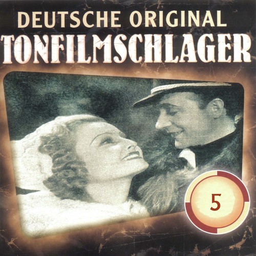 Deutsche Tonfilmschlager Vol. 5