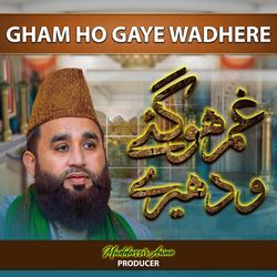 Gham Ho Gaye Wadhere (Unplugged)