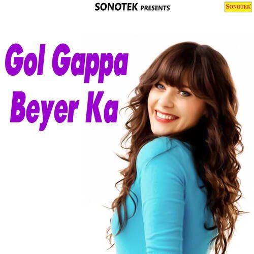 Gol Gappa Beyer Ka