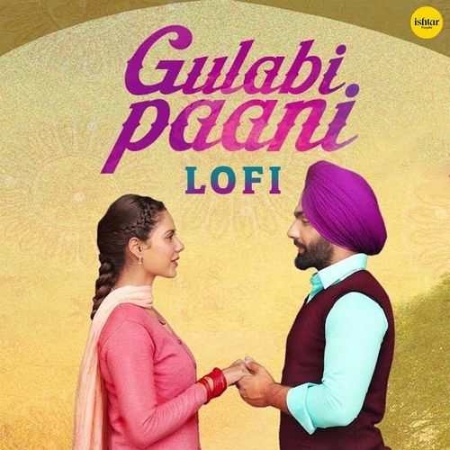 Gulabi Paani - Lo Fi (Lo-Fi Remix)