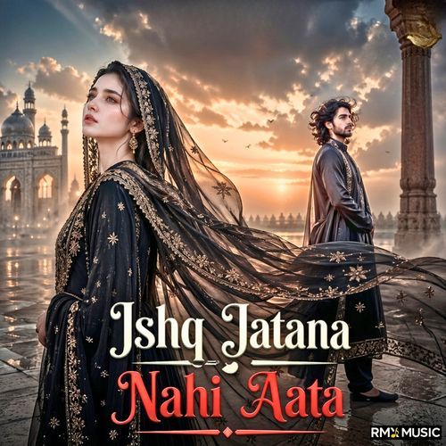 Ishq Jatana Nahi Aata