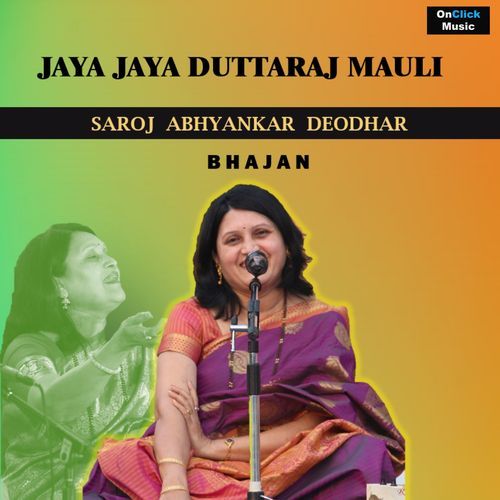 Jaya Jaya Duttaraj Mauli (Bhajan)
