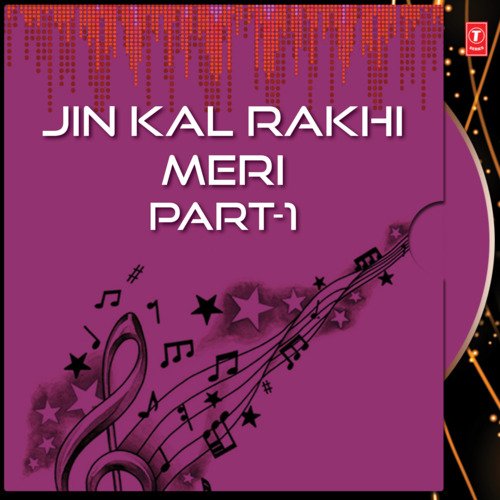 Jin Kal Rakhi Meri Part-1