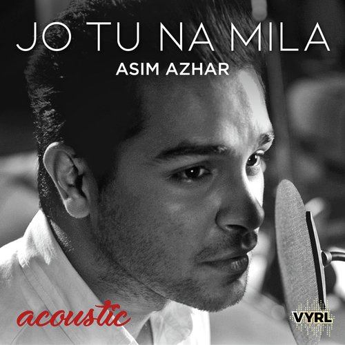 Jo Tu Na Mila (Acoustic)