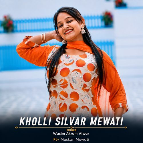 KHOLLI SILVAR MEWATI