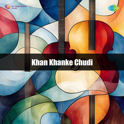 Khan Khanke Chudi