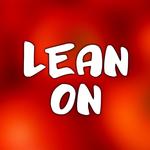 Lean On