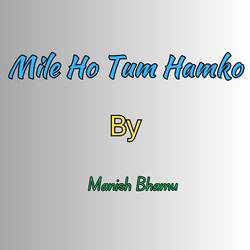 Mile Ho Tum Hamko-JyNfBCZRc0U