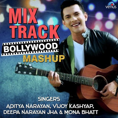 Mix Track Bollywood Mashup