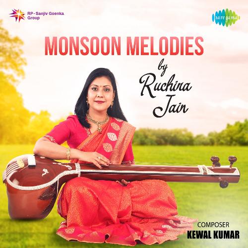 Monsoon Melodies By Ruchira Jain