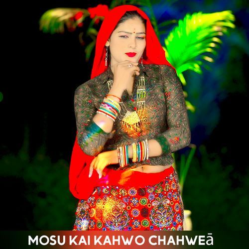Mosu Kai Kahwo Chahwe