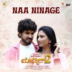 Naa Ninage (From "Majestic 2")