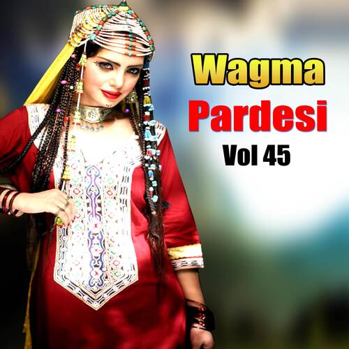 Pardesi, Vol. 45