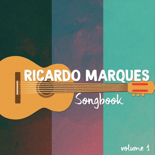 Ricardo Marques - Songbook, Vol. 1