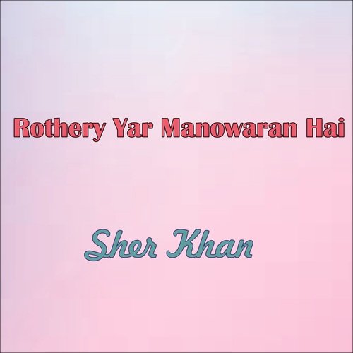 Rothery Yar Manowaran Hai