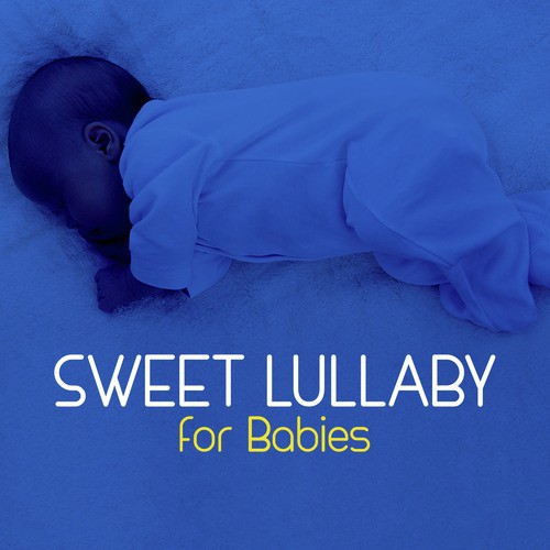 Sweet Lullaby for Babies