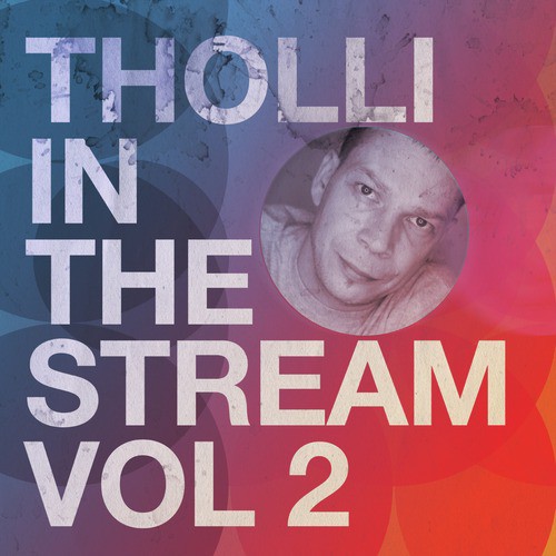 Tholli in The Stream Vol.2