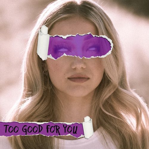 Too Good For You_poster_image