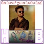 Tu Love You Bole Hai