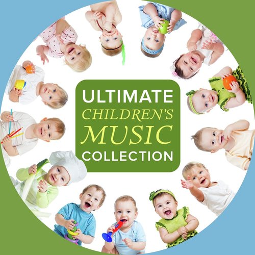 Ultimate Children's Music Collection: Nursery Rhymes & Children's Lullabies for Moms, Babies & Kids_poster_image