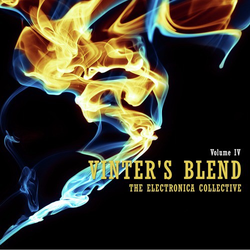 Vinter's Blend: The Electronica Collective, Vol. 4