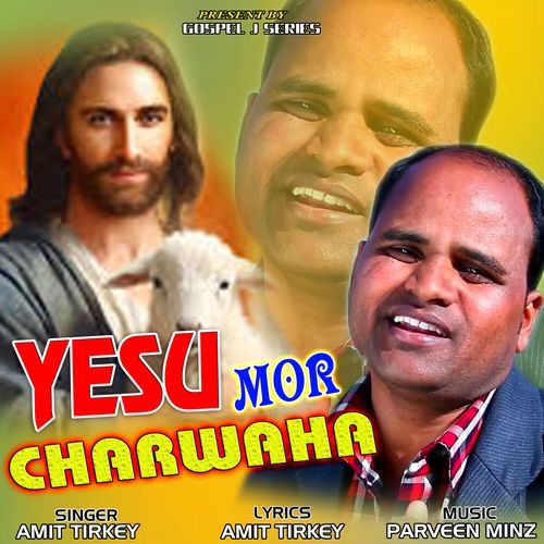 Yesu Mor Charwaha