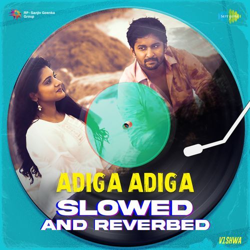 Adiga Adiga - Slowed And Reverbed