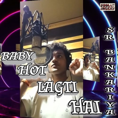 Baby Hot Lagti Hai