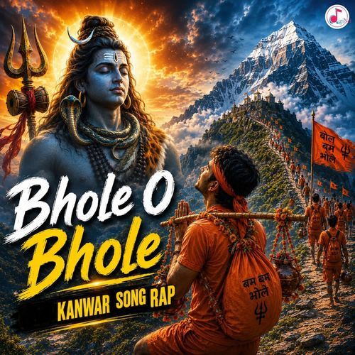 Bhole O Bhole Kanwar Song Rap