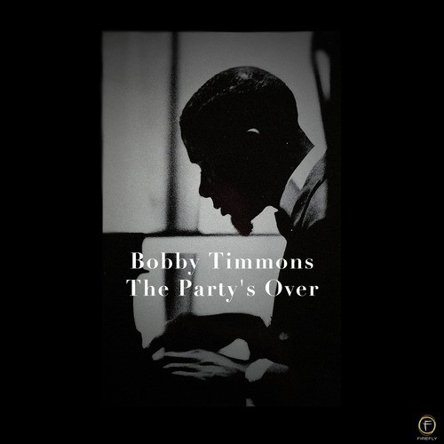 Bobby Timmons, The Party's Over