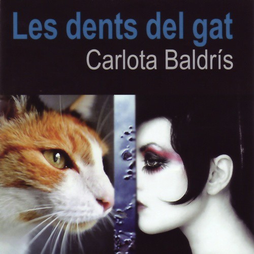 Carlota Baldrís: Les Dents Del Gat