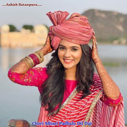 Chori Mhari Padbalo Dil Dar