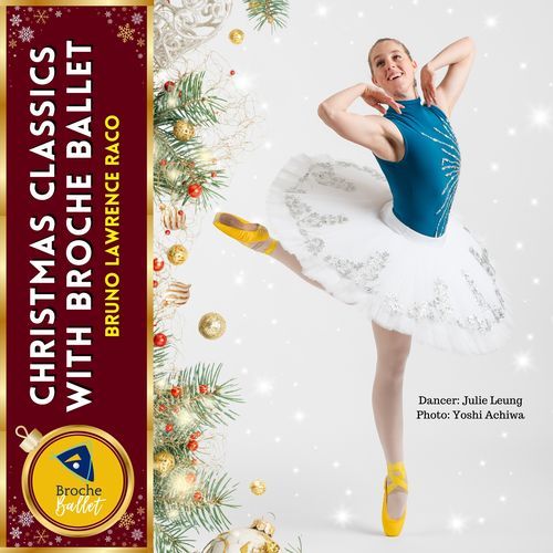Christmas Classics with Broche Ballet