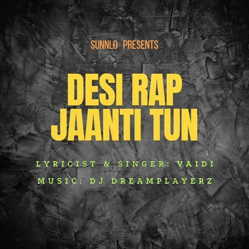 Desi Rap Jaanti Tun